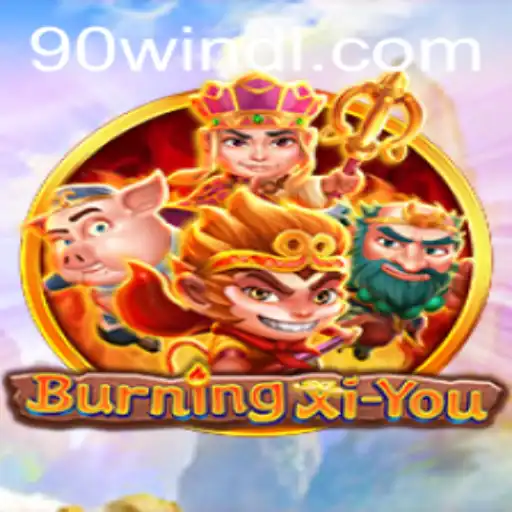 Exploring the Fantasy Realm of BurningXiYou and the Quest for a 90 Win