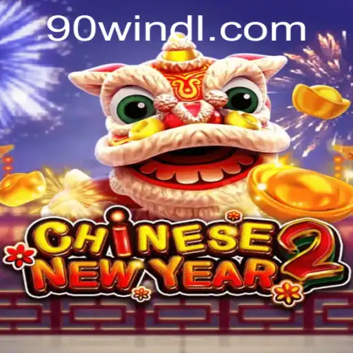 Uncovering the Exciting World of CHINESENEWYEAR2: 90 Win Strategies